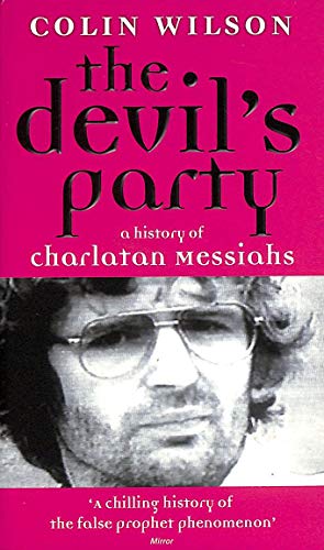 Beispielbild fr The Devil's Party: A History Of Charlatan Messiahs zum Verkauf von AwesomeBooks