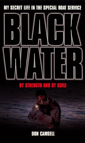 Stock image for Black Water: By Strength and By Guile for sale by WorldofBooks