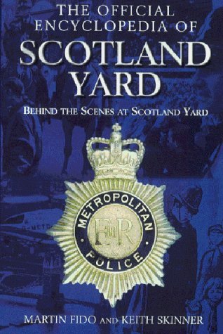 Beispielbild fr The Official Encyclopedia of Scotland Yard: Behind the Scenes at Scotland Yard zum Verkauf von WorldofBooks