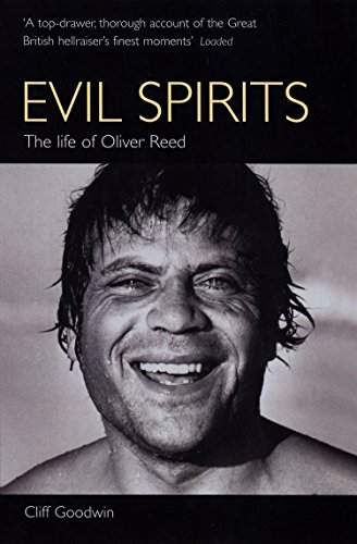 Beispielbild fr Evil Spirits: The Life of Oliver Reed zum Verkauf von SecondSale