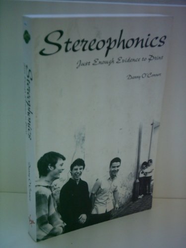 Imagen de archivo de Stereophonics: Just Enough Evidence to Print- The Official Inside Story a la venta por WorldofBooks