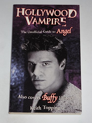 9780753505311: Hollywood Vampire: The Unofficial Guide to Angel
