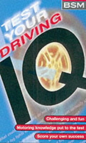 Stock image for Test Your Driving IQ for sale by Better World Books Ltd