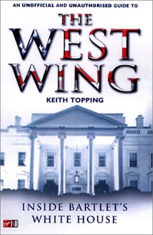 Imagen de archivo de Inside Bartlet's White House: An Unofficial and Unauthorized Guide to the West Wing a la venta por SecondSale