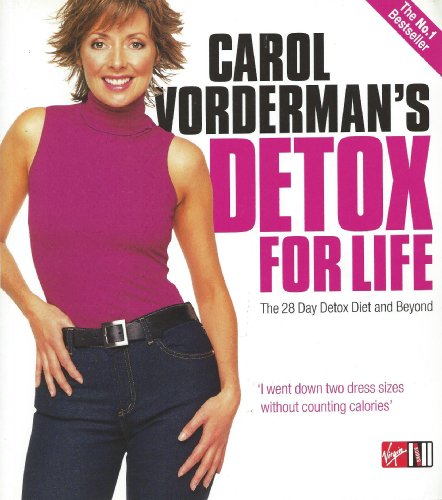Imagen de archivo de Carol Vordermans Detox for Life: The 28 Day Detox Diet and Beyond a la venta por Reuseabook