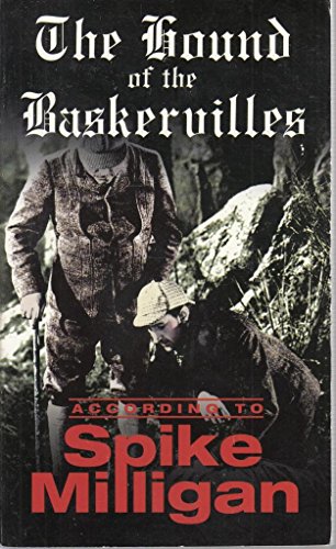 Beispielbild fr The Hound Of The Baskervilles: According to Spike Milligan zum Verkauf von WorldofBooks