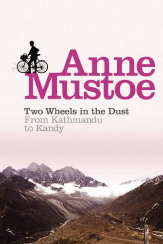 Stock image for Two Wheels In the Dust: From Kathmandu to Kandy for sale by SecondSale