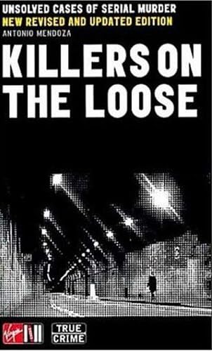 Stock image for Killers on the Loose: Unsolved Cases of Serial Murder for sale by ThriftBooks-Dallas