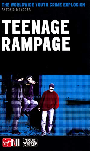 Stock image for Teenage Rampage : The Worldwide Youth Crime Explosion for sale by Better World Books Ltd