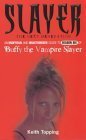 9780753507384: Slayer: The Next Generation: An Unofficial and Unauthorised Guide to Season Six of Buffy the Vampire Slayer