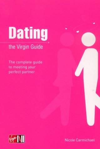 Stock image for Dating: The Virgin Guide for sale by MusicMagpie
