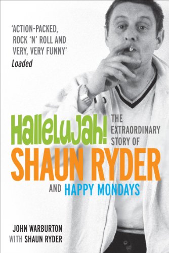 9780753507810: Hallelujah!: The extraordinary story of Shaun Ryder and Happy Mondays