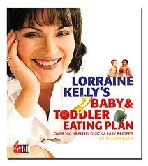 Stock image for Lorraine Kelly's Baby and Toddler Eating Plan for sale by Brit Books