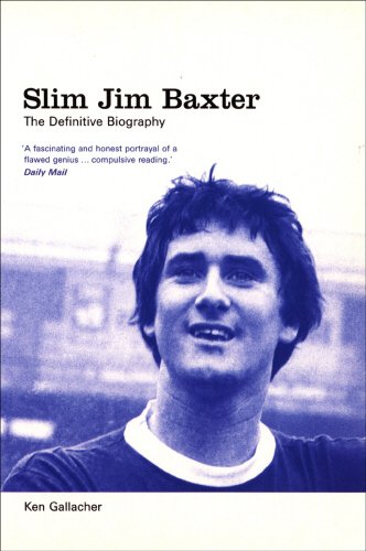 Stock image for Slim Jim Baxter: The Definitive Biography for sale by WorldofBooks