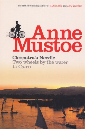 Beispielbild fr Cleopatra's Needle : Two Wheels by the Water to Cairo zum Verkauf von Better World Books
