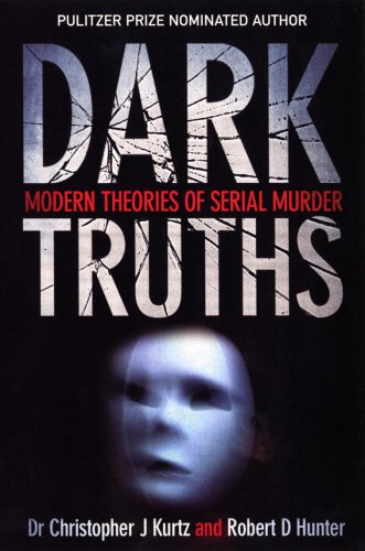 Stock image for Dark Truths: Modern Theories of Serial Murder for sale by AwesomeBooks
