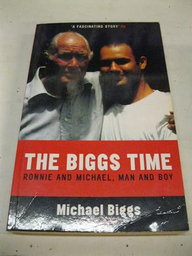 Stock image for The Biggs Time: Ronnie and Michael - Man and Boy for sale by AwesomeBooks