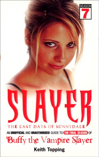 Imagen de archivo de Slayer: The Last Days of Sunnydale a la venta por Heisenbooks