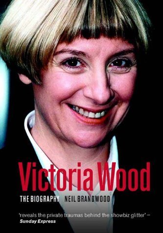 Stock image for Victoria Wood: The Biography for sale by WorldofBooks