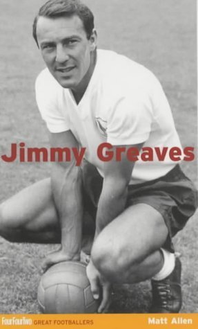 Beispielbild fr Jimmy Greaves ("FourFourTwo" Great Footballers S.) zum Verkauf von WorldofBooks