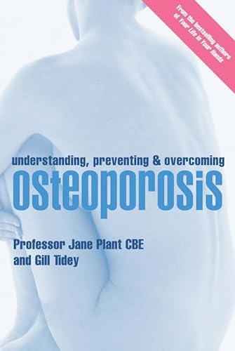 9780753508930: Understanding, Preventing & Overcoming Osteoporosis