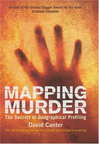 9780753509265: Mapping Murder: The Secrets of Geographical Profiling