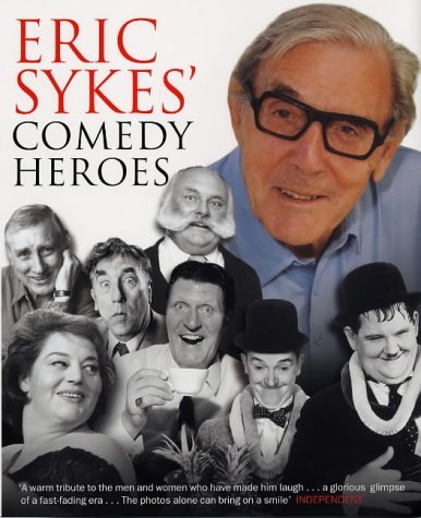 Imagen de archivo de Eric Sykes' Comedy Heroes a la venta por WorldofBooks