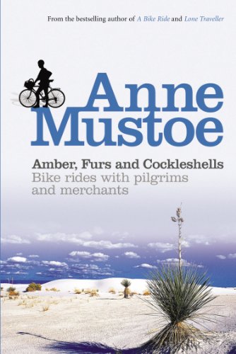 Beispielbild fr Amber, Furs and Cockleshells : Bike Rides with Pilgrims and Merchants zum Verkauf von Better World Books