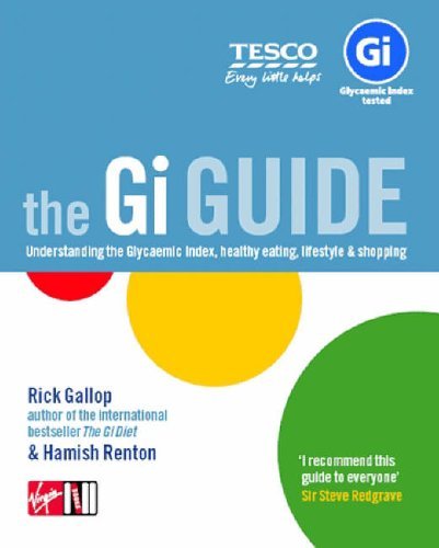 Stock image for The GI Guide: Understanding the Glycaemic Index, Healthy Eating, Lifestyle and Shopping for sale by WorldofBooks