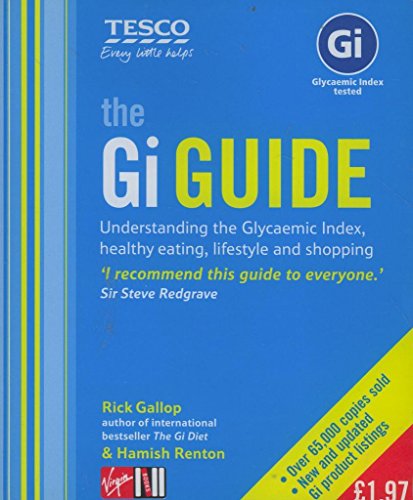 Stock image for Gi Guide, The: Understanding the Glycaemic Index, Healthy Eating, Lifestyle and Shopping for sale by WorldofBooks