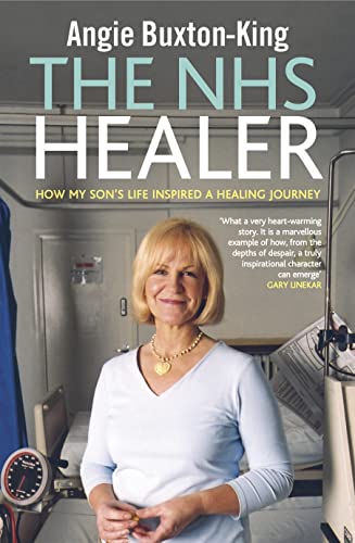 Imagen de archivo de The NHS Healer: How My Son's Life Inspired a Healing Journey a la venta por WorldofBooks