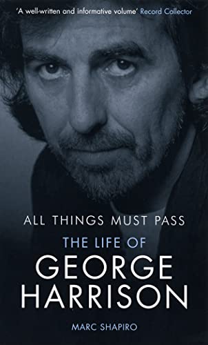 Beispielbild fr All Things Must Pass: The Life of George Harrison zum Verkauf von WorldofBooks