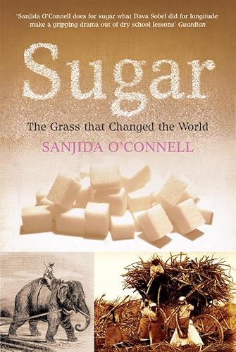 Beispielbild fr Sugar: The Grass that Changed the World zum Verkauf von WorldofBooks