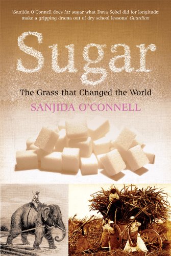 9780753510575: Sugar: The Grass that Changed the World