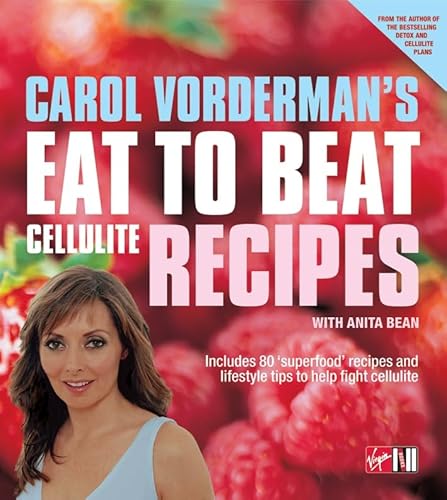 Beispielbild fr Carol Vorderman's Eat To Beat Cellulite Recipes zum Verkauf von AwesomeBooks