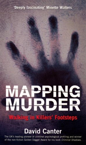 Mapping Murder: Walking in Killers' Footsteps (9780753510964) by Canter, David