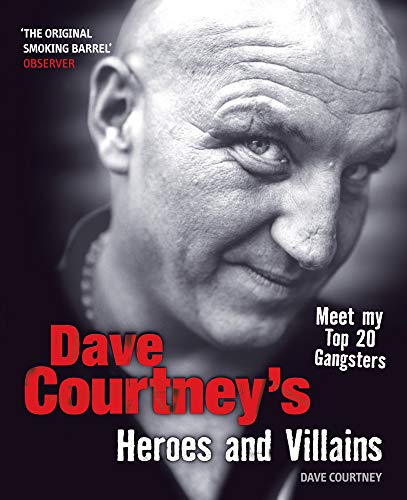 Beispielbild fr Dave Courtney's Heroes and Villains zum Verkauf von WorldofBooks