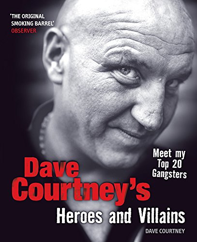 9780753511770: Dave Courtneys Heroes and Villains