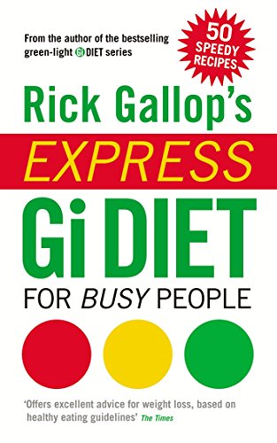 9780753511787: Rick Gallop's Express GI Diet for Busy People by Gallop, Rick (2010) Paperback