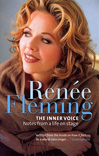 Beispielbild fr Renee Fleming: The Inner Voice: The Inner Voice - Notes from a Life on Stage zum Verkauf von Reuseabook