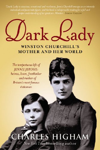 Stock image for Dark Lady: Winston Churchill's Mother and Her World. Charles Higham for sale by HPB-Emerald