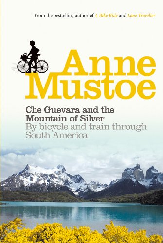 Beispielbild fr Che Guevara and the Mountain of Silver: By bicycle and train through South America zum Verkauf von WorldofBooks