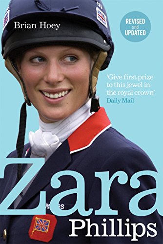 Beispielbild fr Zara Phillips: A Revealing Portrait of a Royal World Champion zum Verkauf von WorldofBooks