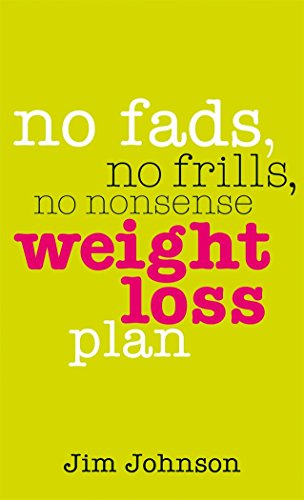 Stock image for No Fads, No Frills, No Nonsense Weight Loss Plan: A Pocket Guide to What Works for sale by AwesomeBooks