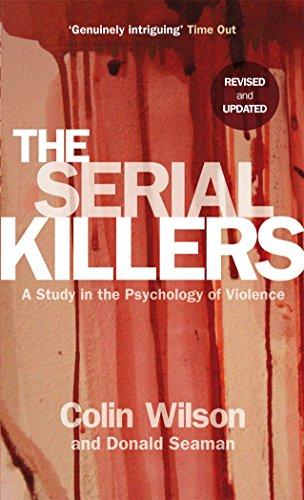 Beispielbild fr The Serial Killers: A Study in the Psychology of Violence zum Verkauf von AwesomeBooks