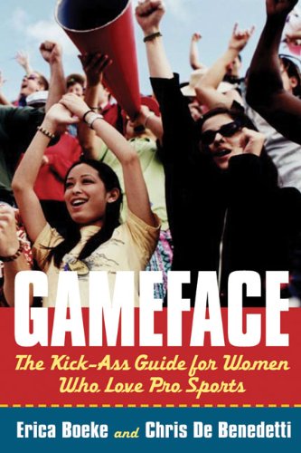 Beispielbild fr GameFace : The Kick-Ass Guide for Women Who Love Pro Sports zum Verkauf von Better World Books