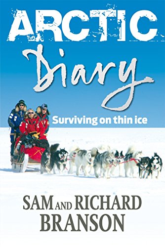 9780753513569: Arctic Diary: Surviving on This Ice