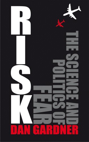 Stock image for Risk : The Science and Politics of Fear for sale by Better World Books Ltd