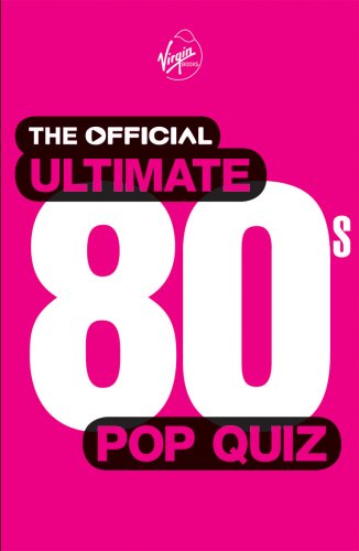 Stock image for The Official Ultimate 80s Pop Quiz for sale by WorldofBooks