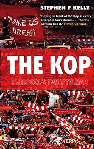 Beispielbild fr The Kop: Liverpool's Twelfth Man zum Verkauf von AwesomeBooks